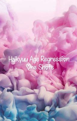 Age regression is when a person reverts to a younger state of mind. . Age regression one shots